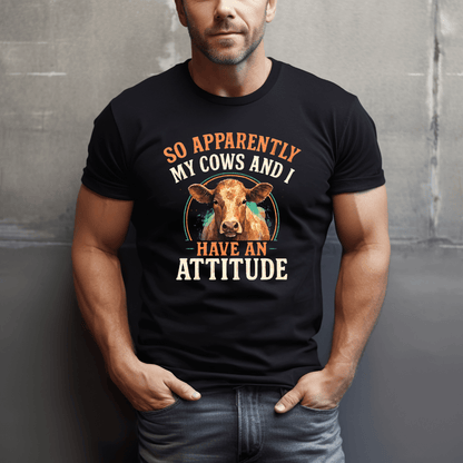 Cows Have An Attitude T-Shirt