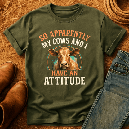 Cows Have An Attitude T-Shirt