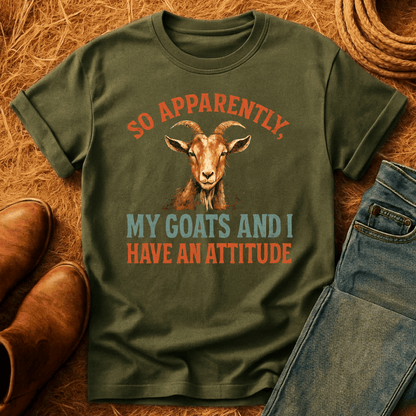 Goats Have Attitudes T-Shirt