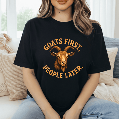 Goats First, People Later T-Shirt