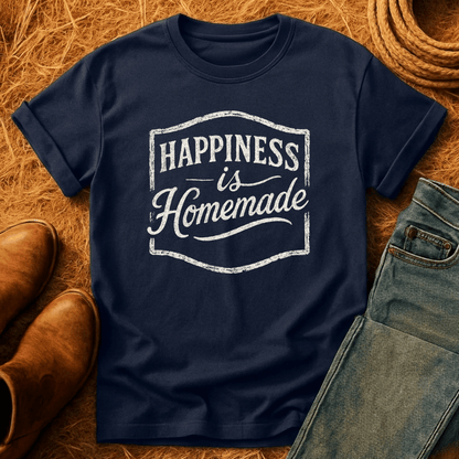 Happiness Is Homemade T-Shirt