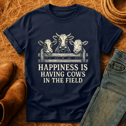 Happiness Is Having Cows T-Shirt