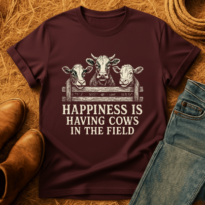 Happiness Is Having Cows T-Shirt