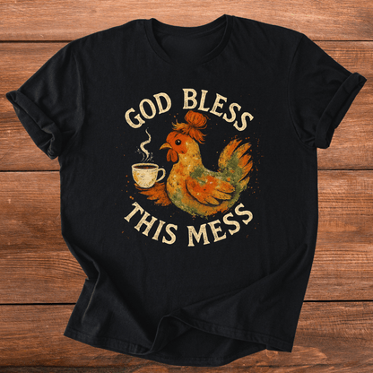 Bless This Mess Chickens T-Shirt