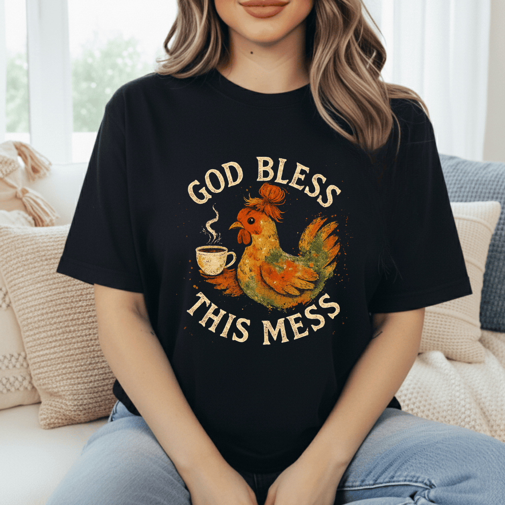 Bless This Mess Chickens T-Shirt