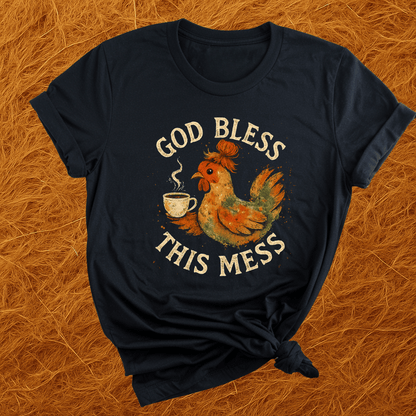 Bless This Mess Chickens T-Shirt
