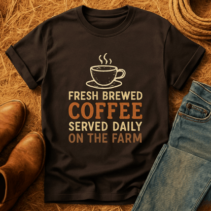 Fresh Coffee On The Farm T-Shirt