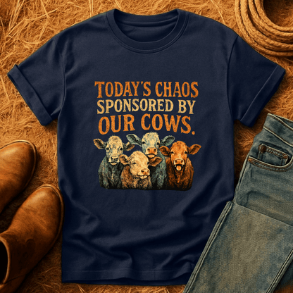 Today's Chaos, Our Cows T-Shirt