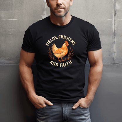 Fields, Chickens, Faith T-Shirt