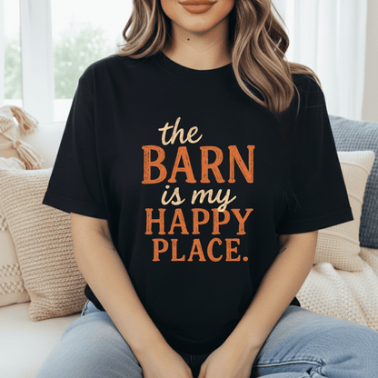 Barn Is My Happy Place T-Shirt