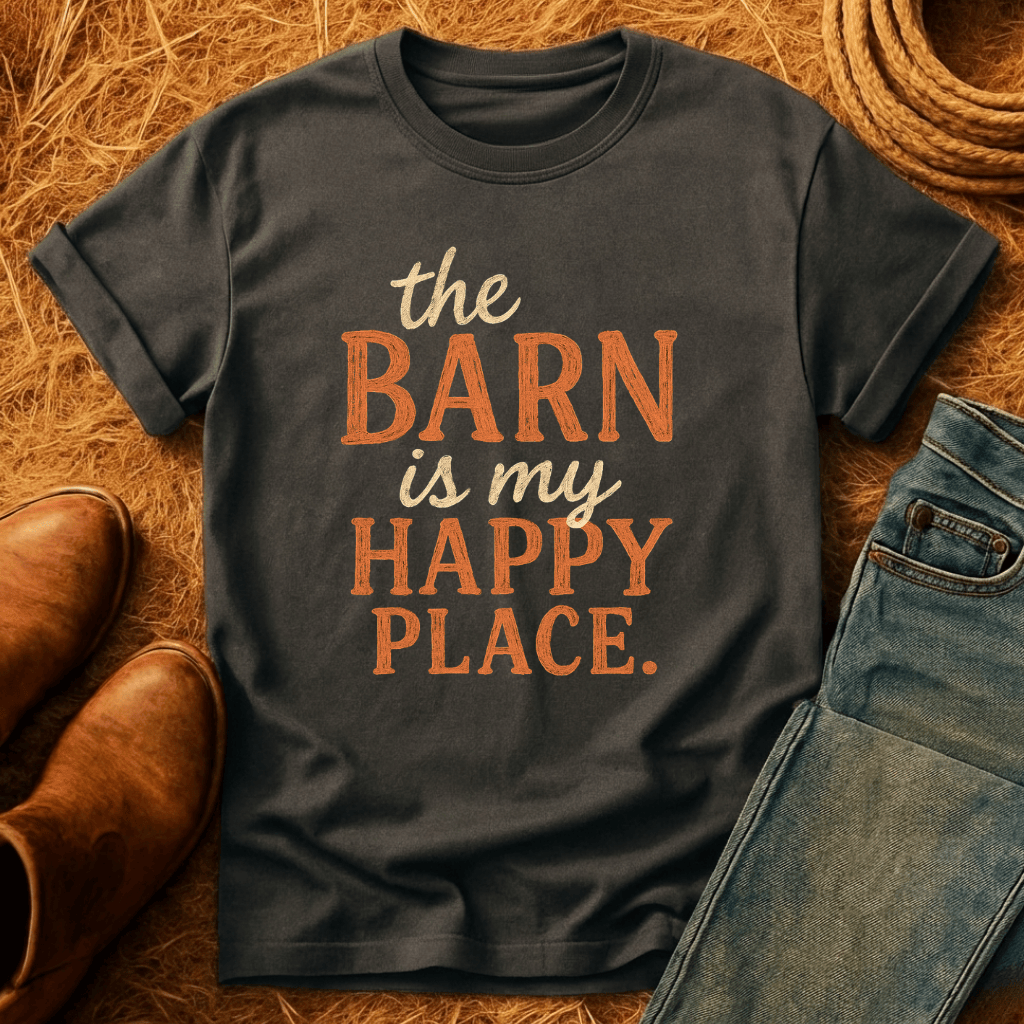 Barn Is My Happy Place T-Shirt