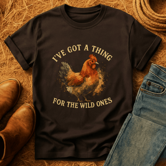 For The Wild Ones Chickens T-Shirt