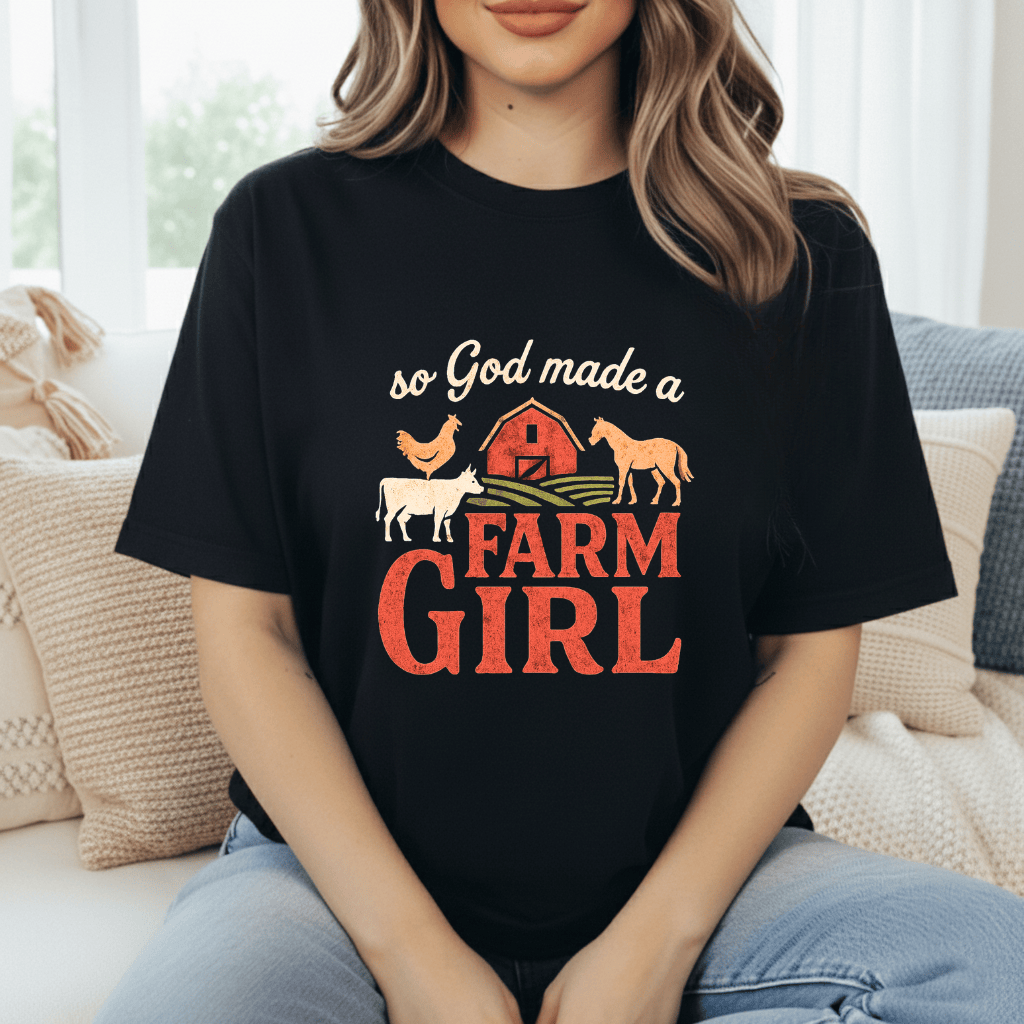 God Made A Farm-Girl T-Shirt