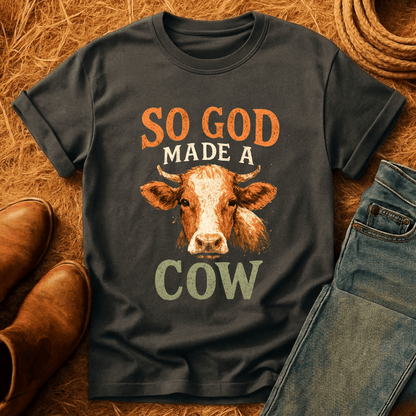 God Made A Cow T-Shirt