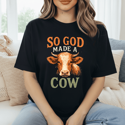 God Made A Cow T-Shirt