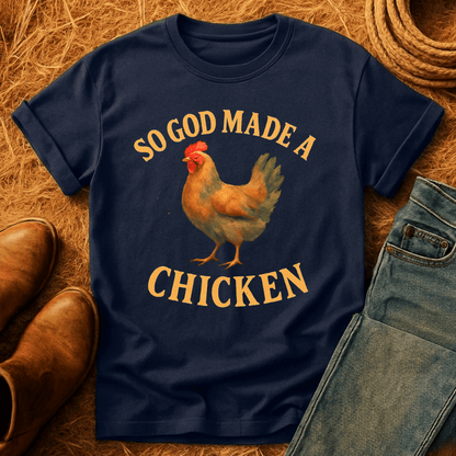 God Made A Chicken T-Shirt