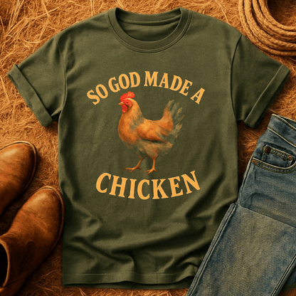God Made A Chicken T-Shirt