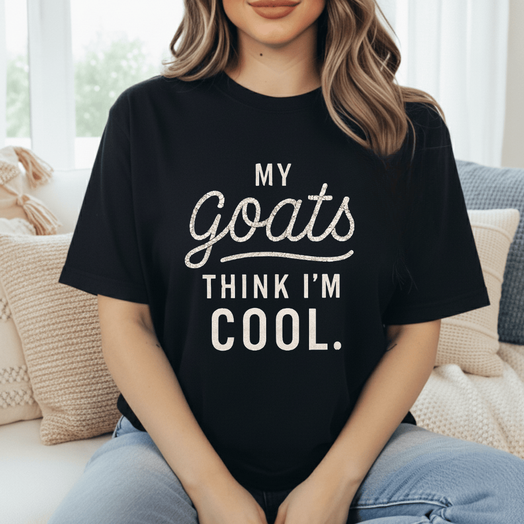Goats Think I'm Cool T-Shirt