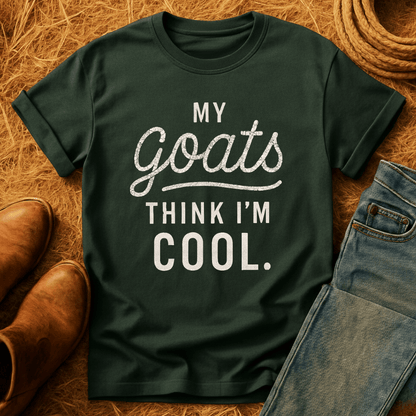 Goats Think I'm Cool T-Shirt