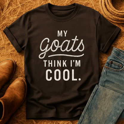 Goats Think I'm Cool T-Shirt