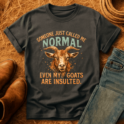 Even The Goats Are Insulted T-Shirt