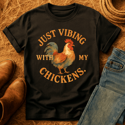 Vibing With My Chickens T-Shirt