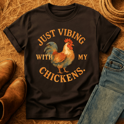 Vibing With My Chickens T-Shirt