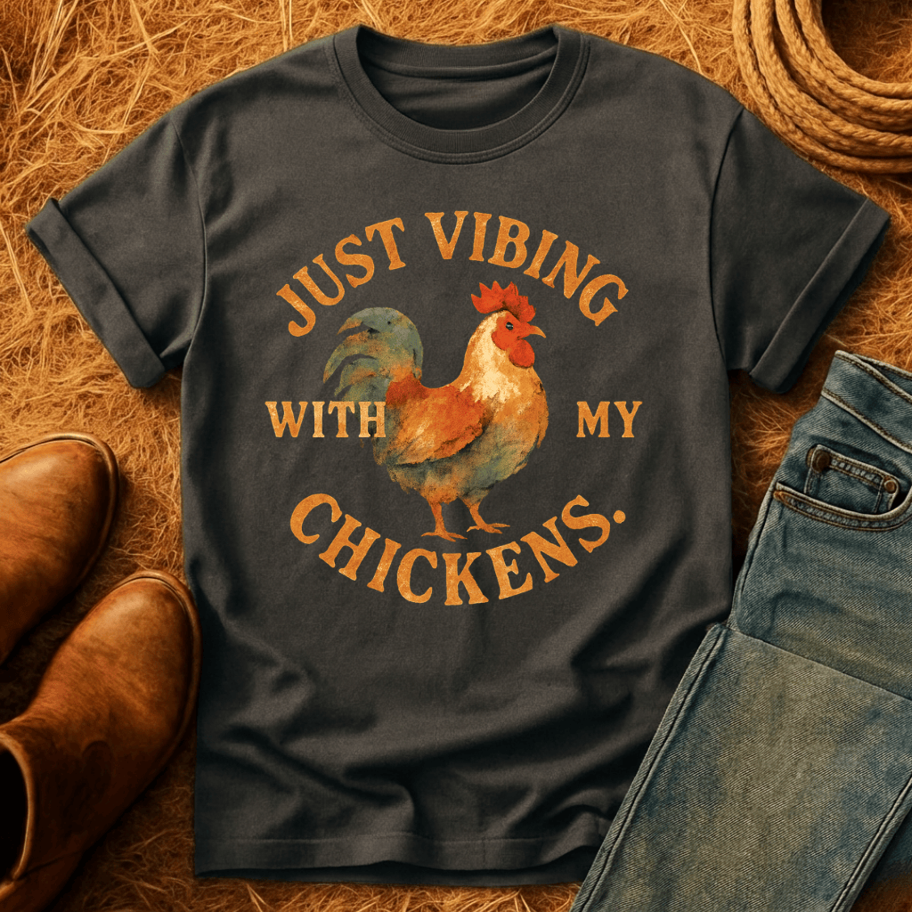 Vibing With My Chickens T-Shirt