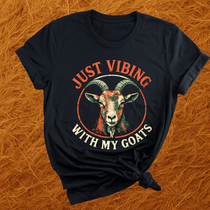 Vibing With My Goats T-Shirt