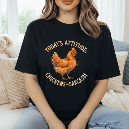 Chickens & Sarcasm T-Shirt