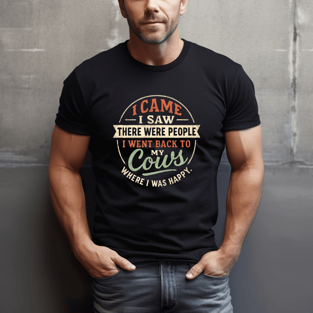 Went Back To My Cows T-Shirt