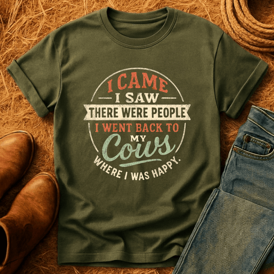 Went Back To My Cows T-Shirt