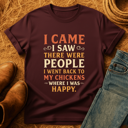 I Went Back To My Chickens T-Shirt
