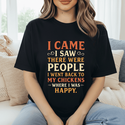 I Went Back To My Chickens T-Shirt