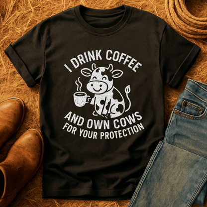 Cows & Coffee For ProtectionT-Shirt