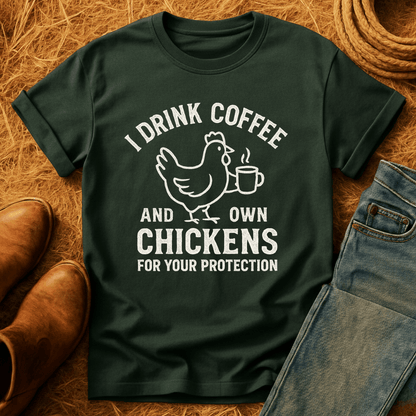Coffee & Chickens For Protection T-Shirt