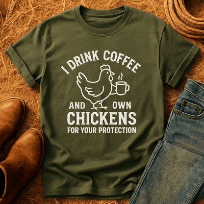 Coffee & Chickens For Protection T-Shirt