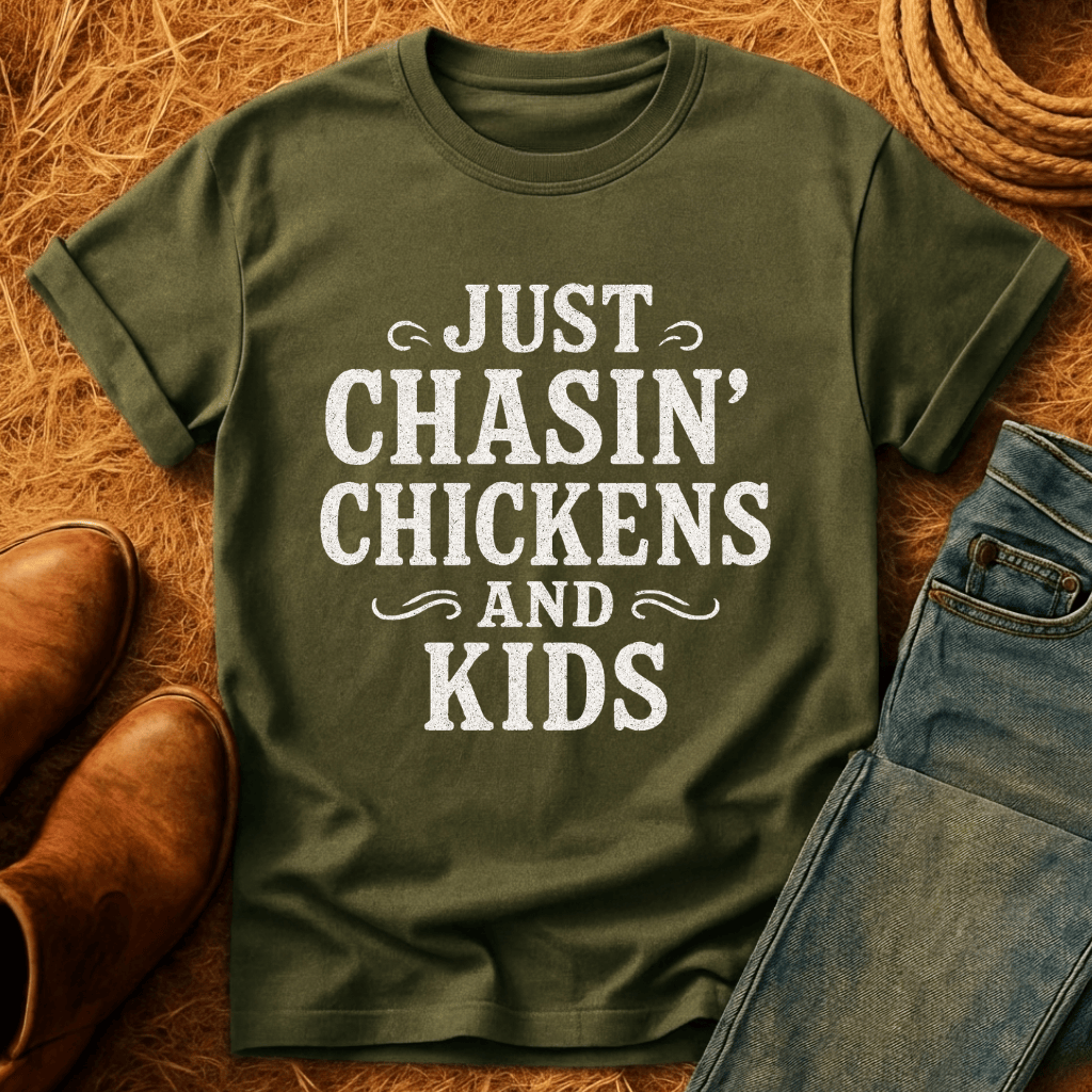 Chasing Chickens & Kids T-Shirt