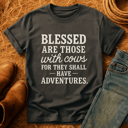 Blessed Are Those With Cows T-Shirt