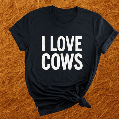 I Love Cows T-Shirt