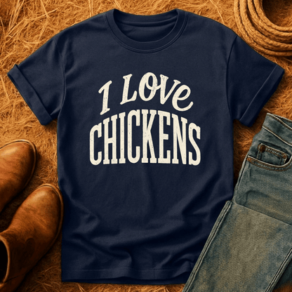 I Love Chickens T-Shirt