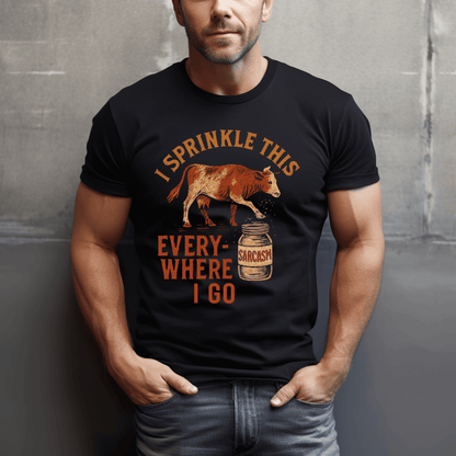 Cows: Sprinkle Sarcasm Everywhere T-Shirt