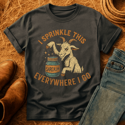 Goats: Sprinkle Sarcasm Everywhere T-Shirt