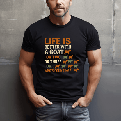 Life's Better With Goats T-Shirt