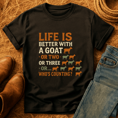Life's Better With Goats T-Shirt