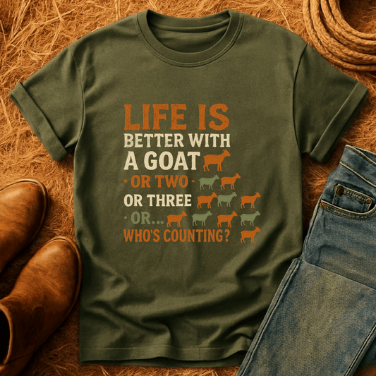 Life's Better With Goats T-Shirt