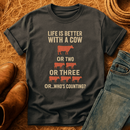 Life's Better With Cows T-Shirt