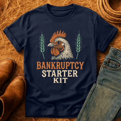 Chickens: Bankruptcy Starter Kit T-Shirt