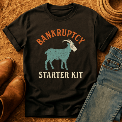 Goats: Bankruptcy Starter Kit T-Shirt