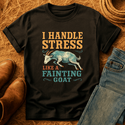Handle Stress Like Fainting Goat T-Shirt